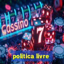 politica livre